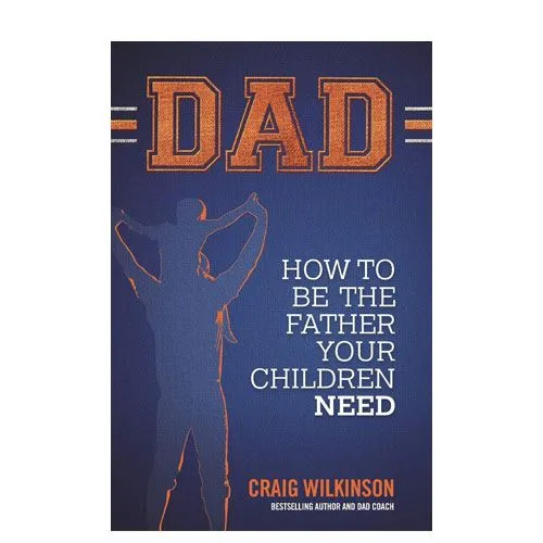 how to be the father your children need book