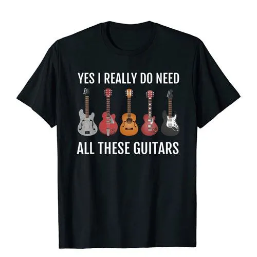 i really need these guitars shirt