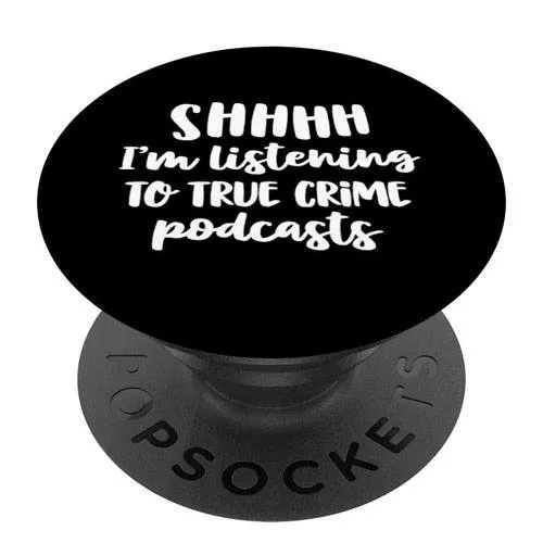 true crime podcasts popsocket