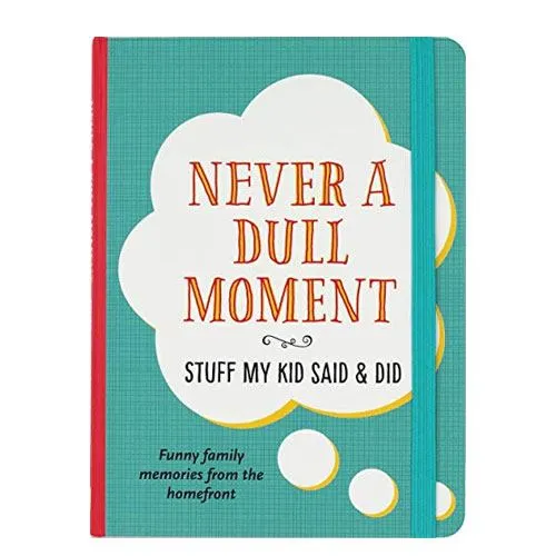 never a dull moment baby journal