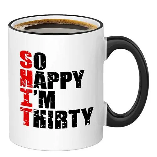 so happy im 30 mug