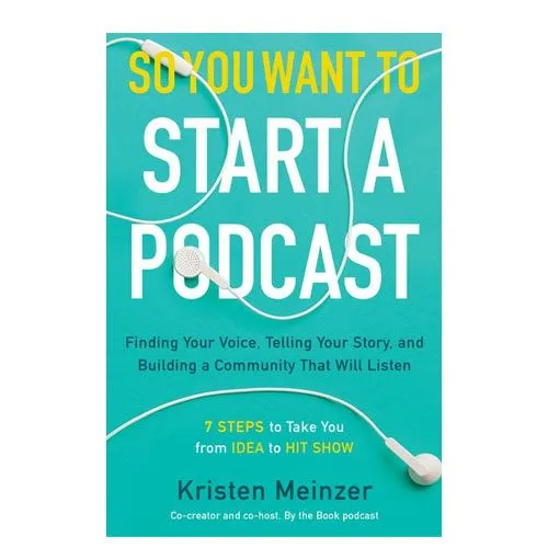 so you want to start a podcast book