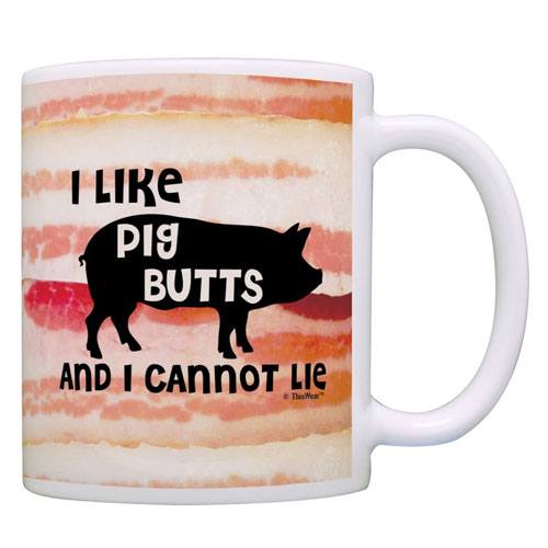 i like pig butts mug